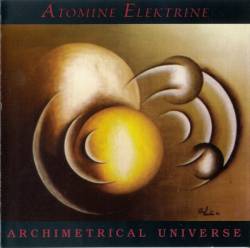 Atomine Elektrine : Archimetrical Universe